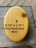 NANTUCKET MOLD