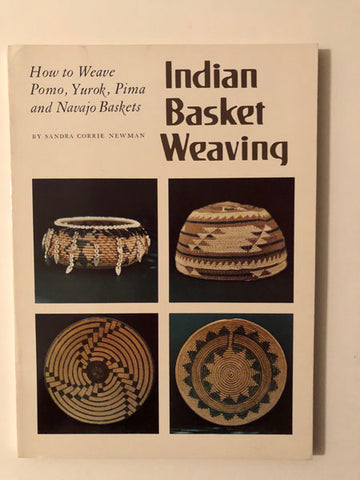 How to Weave Pomo, Yurok, Pima, and Navajo Baskets - Indian Basket Weaving