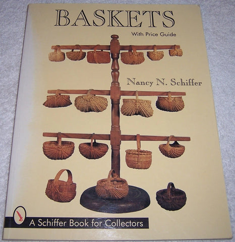 Baskets with Price Guide by Nancy N. Schiffer