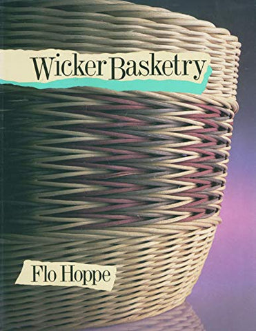 Wicker Basketry - Flo Hoppe